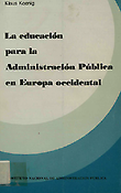 Imagen de portada del libro La educación para la Administración Pública en Europa occidental