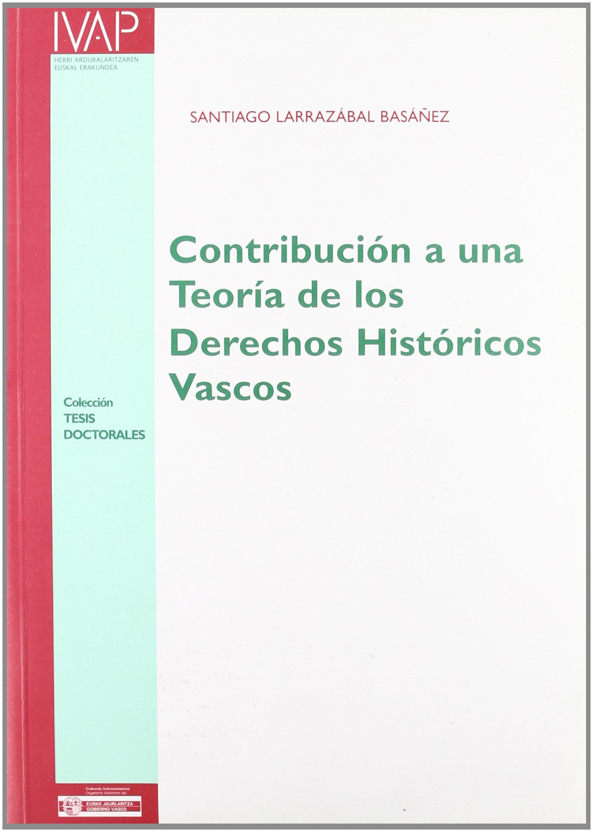Imagen de portada del libro Contribución a una teoría de los derechos históricos vascos