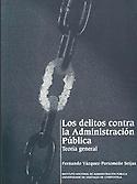 Imagen de portada del libro Los delitos contra la administración pública