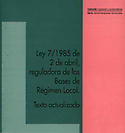 Imagen de portada del libro Ley 7/1985, de 2 de Abril, reguladora de las bases del régimen local