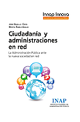 Imagen de portada del libro Ciudadanía y administraciones en red