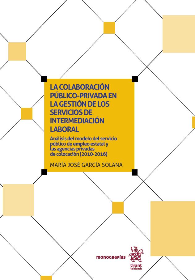 Imagen de portada del libro La colaboración  público-privada en la  gestión de los servicios  de intermediación  laboral