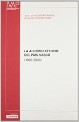 Imagen de portada del libro La acción exterior del País Vasco (1980-2003)