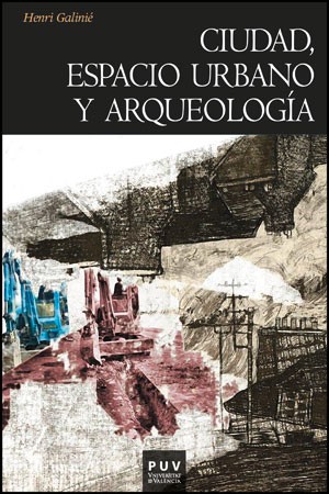 Imagen de portada del libro Ciudad, espacio urbano y arqueología