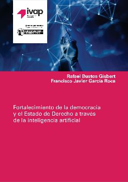 Imagen de portada del libro Fortalecimiento de la democracia y el Estado de Derecho a través de la inteligencia artificial