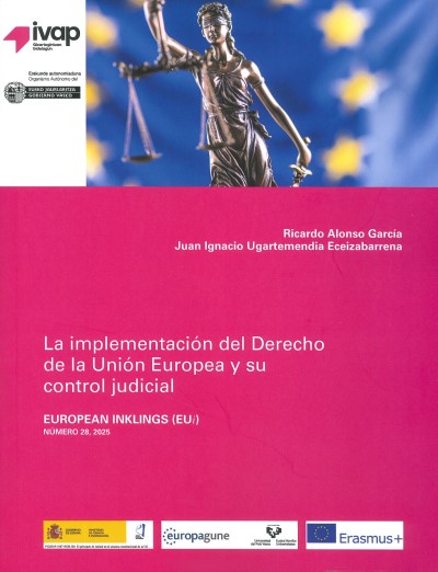 Imagen de portada del libro La implementación del Derecho de la Unión Europea y su control judicial