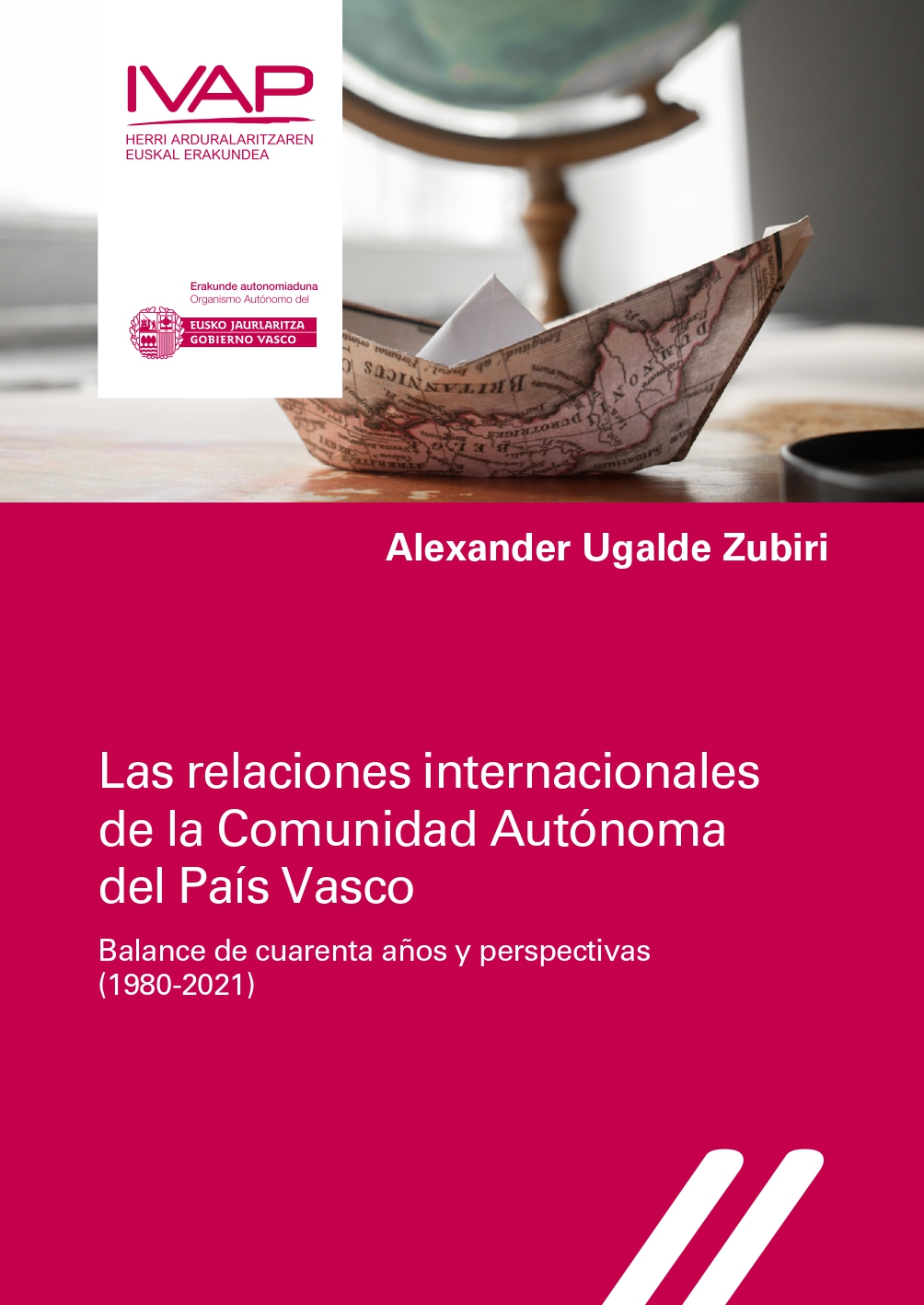 Imagen de portada del libro Las relaciones internacionales de la Comunidad Autónoma del País Vasco