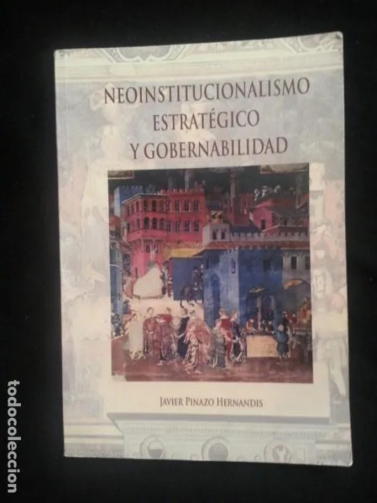 Imagen de portada del libro Neoinstitucionalismo estratégico y gobernabilidad