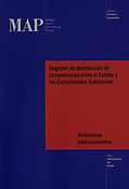 Imagen de portada del libro Régimen de distribución de competencias entre el Estado y las comunidades autónomas. Relaciones internacionales
