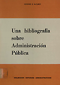 Imagen de portada del libro Una bibliografía sobre Administración Pública
