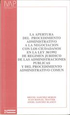 Imagen de portada del libro La apertura del procedimiento administrativo a la negociación con los ciudadanos en la ley 30/1992 de régimen jurídico de las administraciones públicas y del procedimiento administrativo común