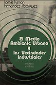 Imagen de portada del libro El Medio Ambiente Urbano y las Vecindades Industriales
