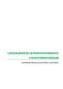 Imagen de portada del libro El libro blanco de la profesión docente y su entorno escolar.