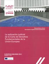 Imagen de portada del libro La aplicación judicial de la Carta de Derechos Fundamentales de la Unión Europea